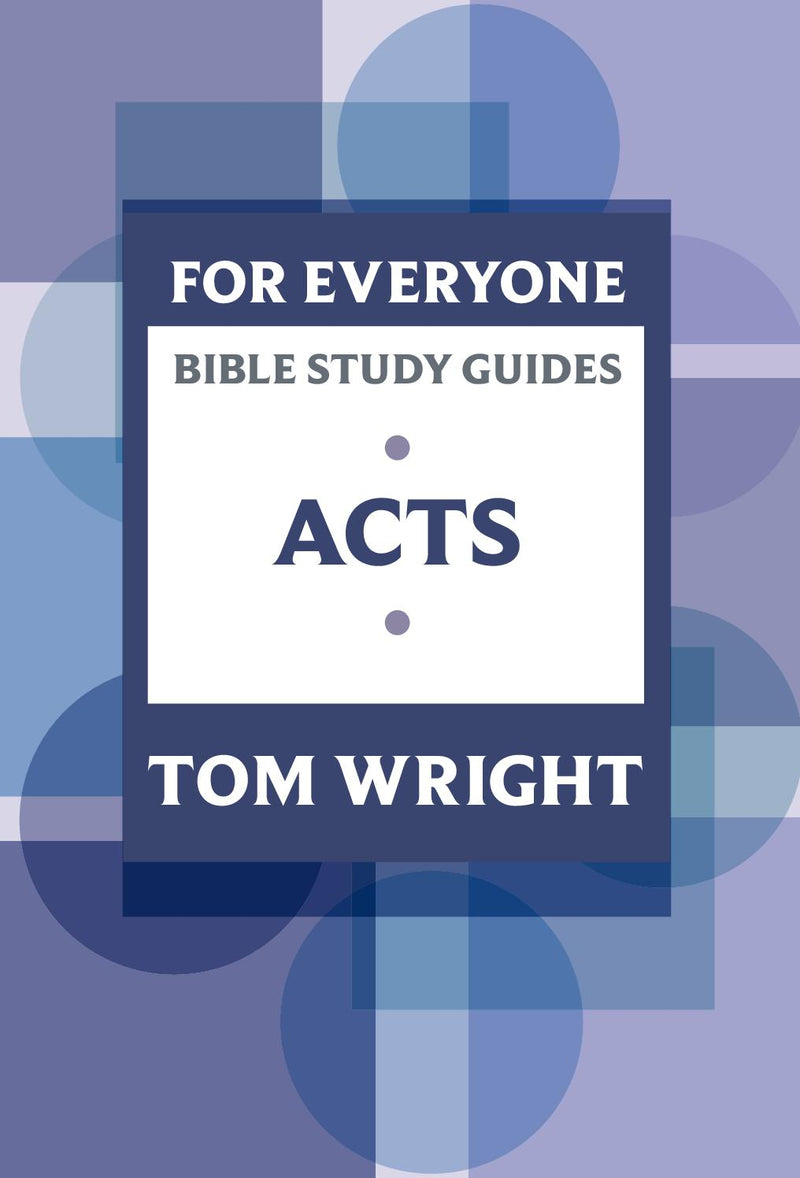 For Everyone Bible Study Guides: Acts 