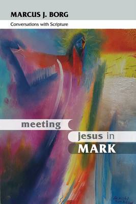 Meeting Jesus in Mark 