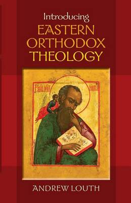 Introducing Eastern Orthodox Theology 