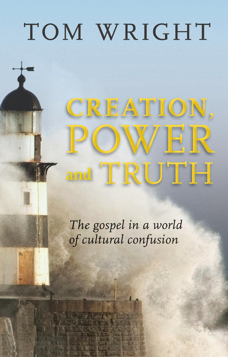 Creation, Power and Truth