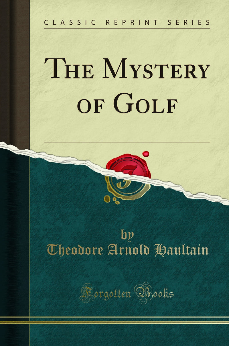 The Mystery of Golf (Classic Reprint)