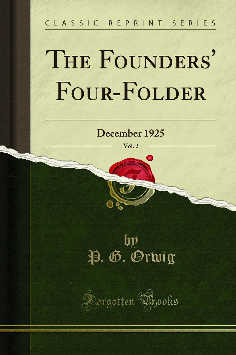 The Founders'' Four-Folder, Vol. 2: December 1925 (Classic Reprint)