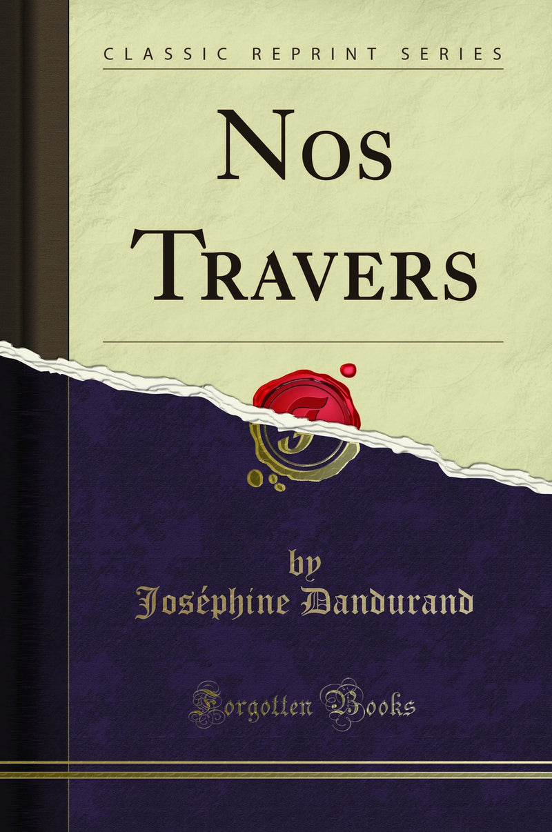 Nos Travers (Classic Reprint)