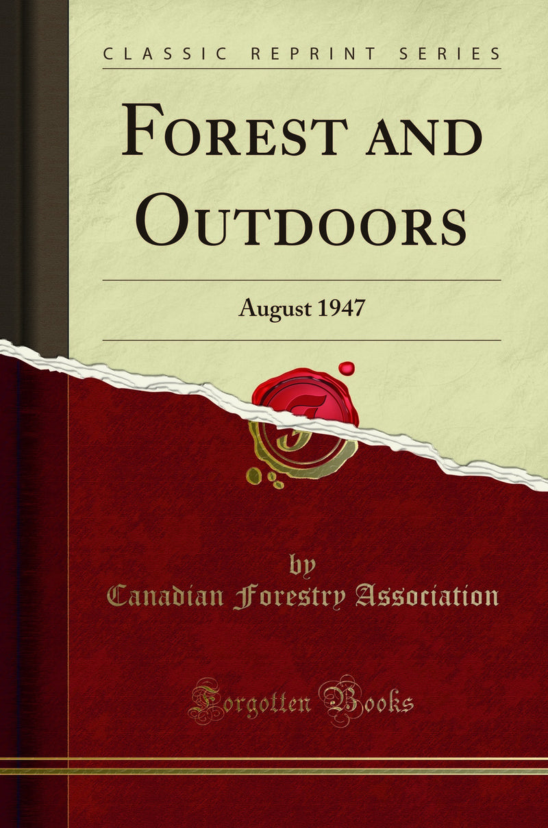 Forest and Outdoors: August 1947 (Classic Reprint)