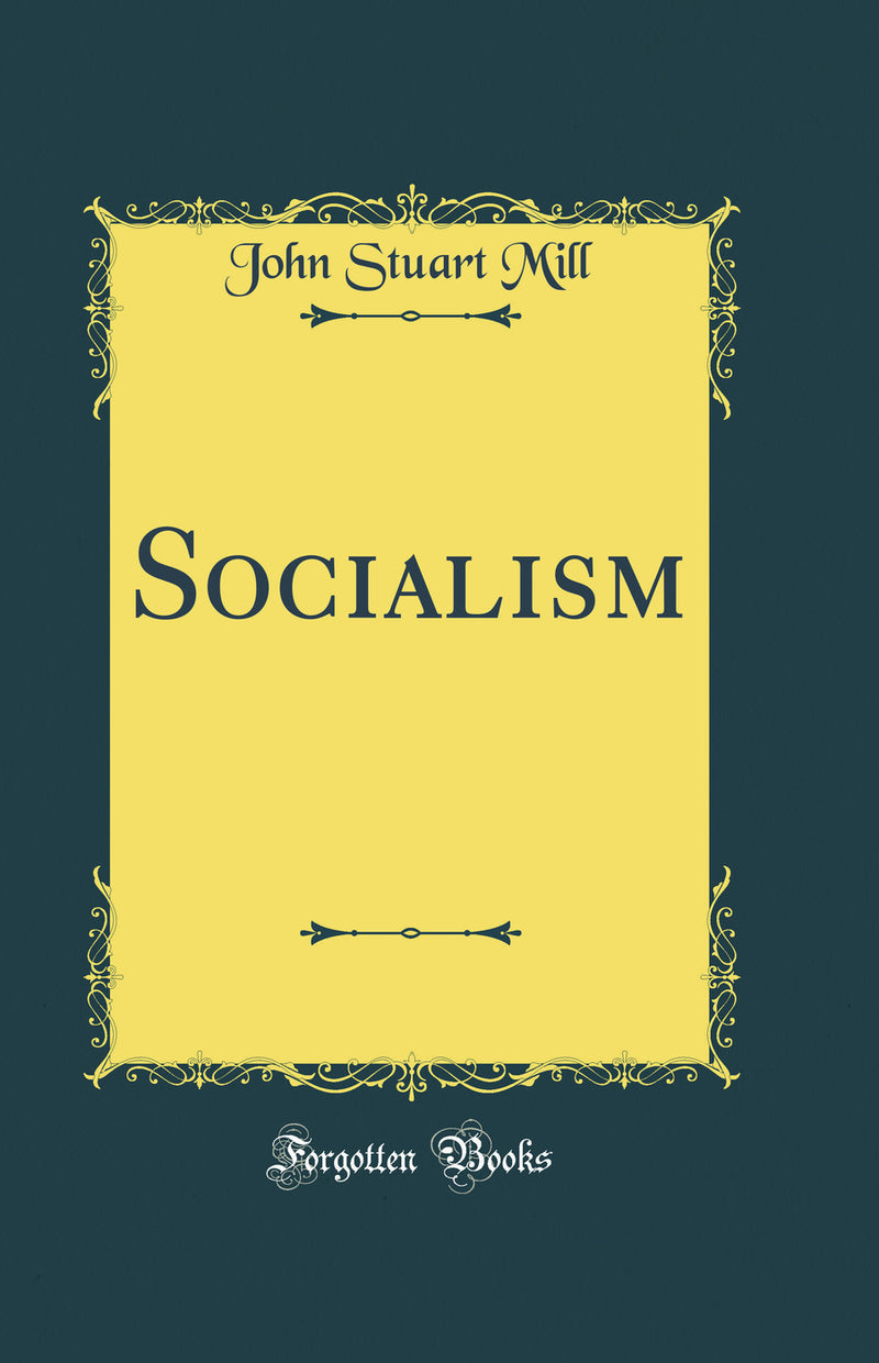 Socialism (Classic Reprint)