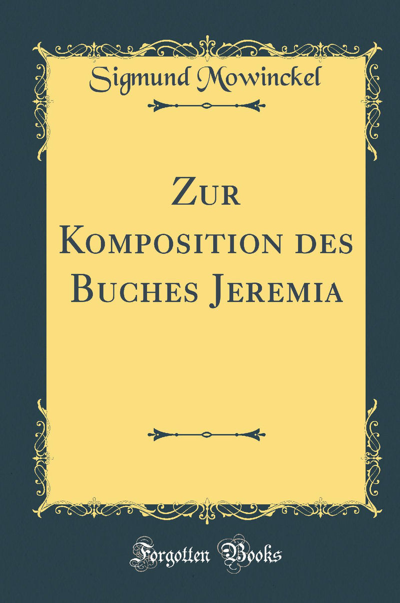 Zur Komposition des Buches Jeremia (Classic Reprint)