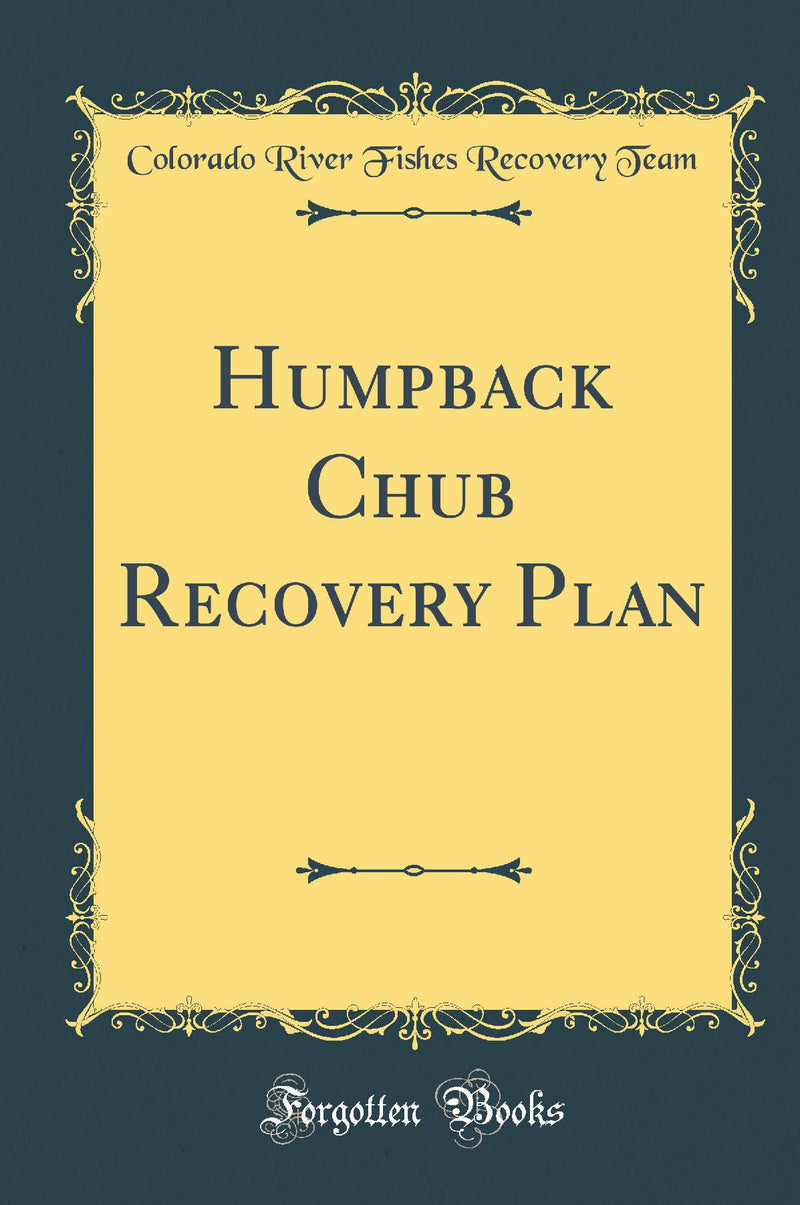 Humpback Chub Recovery Plan (Classic Reprint)