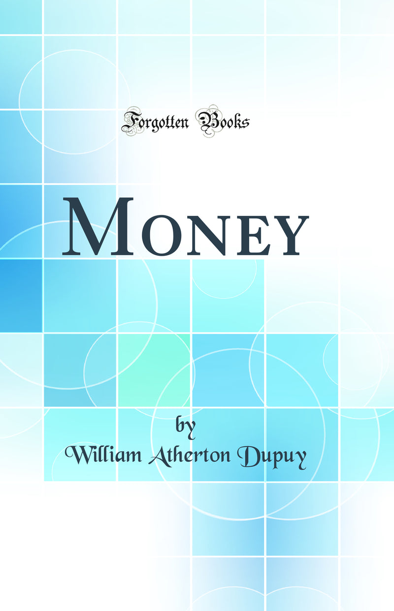 Money (Classic Reprint)