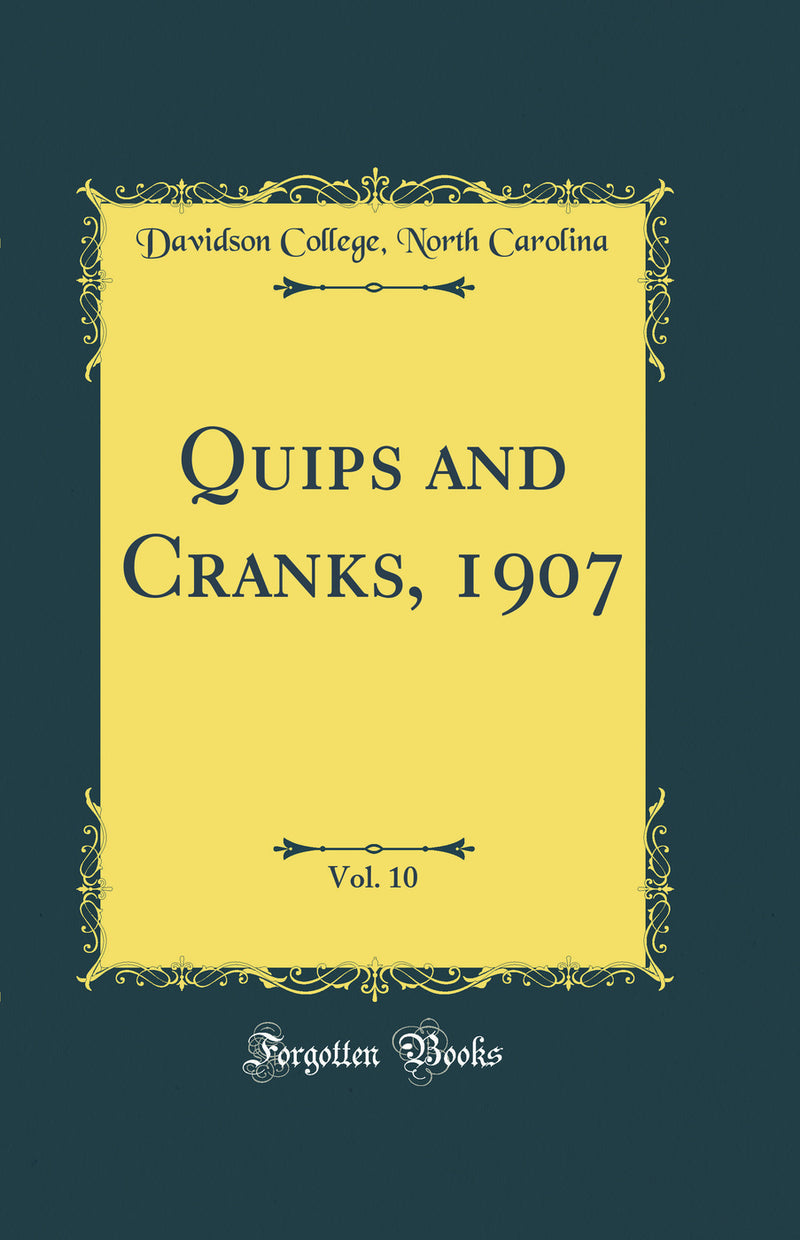 Quips and Cranks, 1907, Vol. 10 (Classic Reprint)