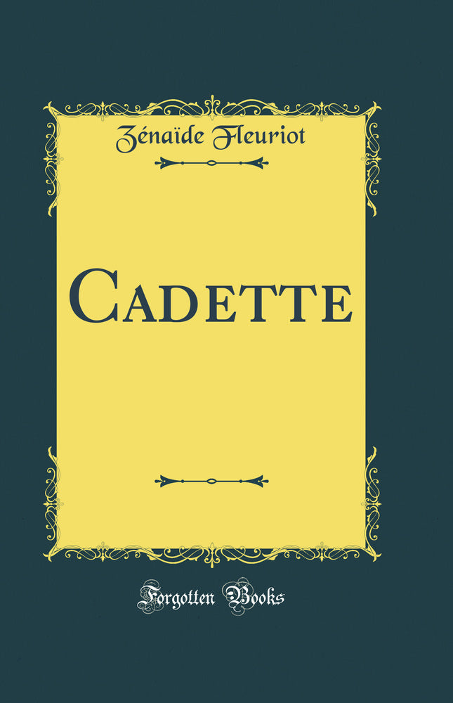 Cadette (Classic Reprint)