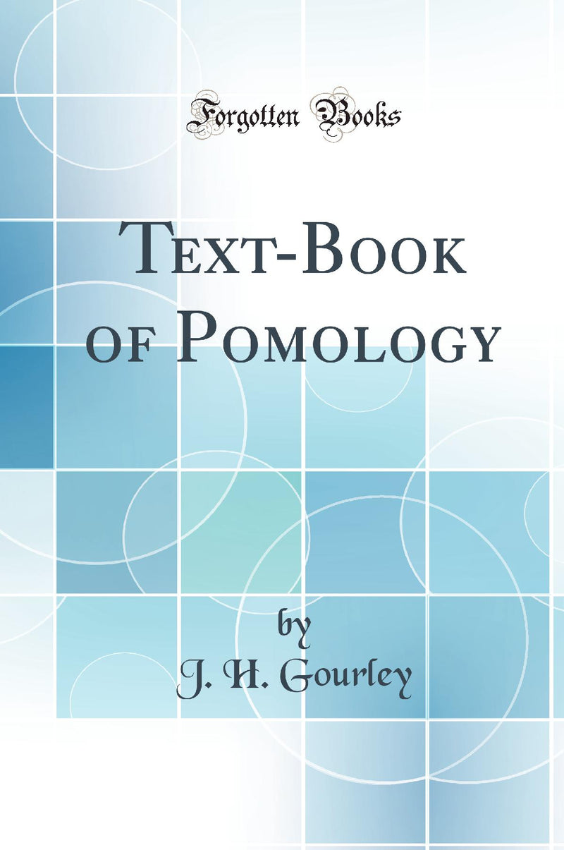 Text-Book of Pomology (Classic Reprint)