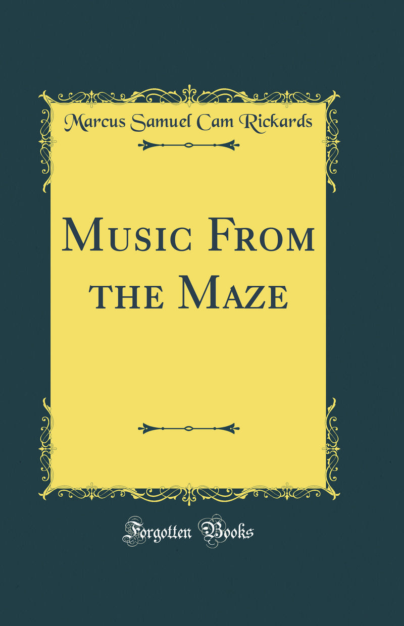 Music From the Maze (Classic Reprint)