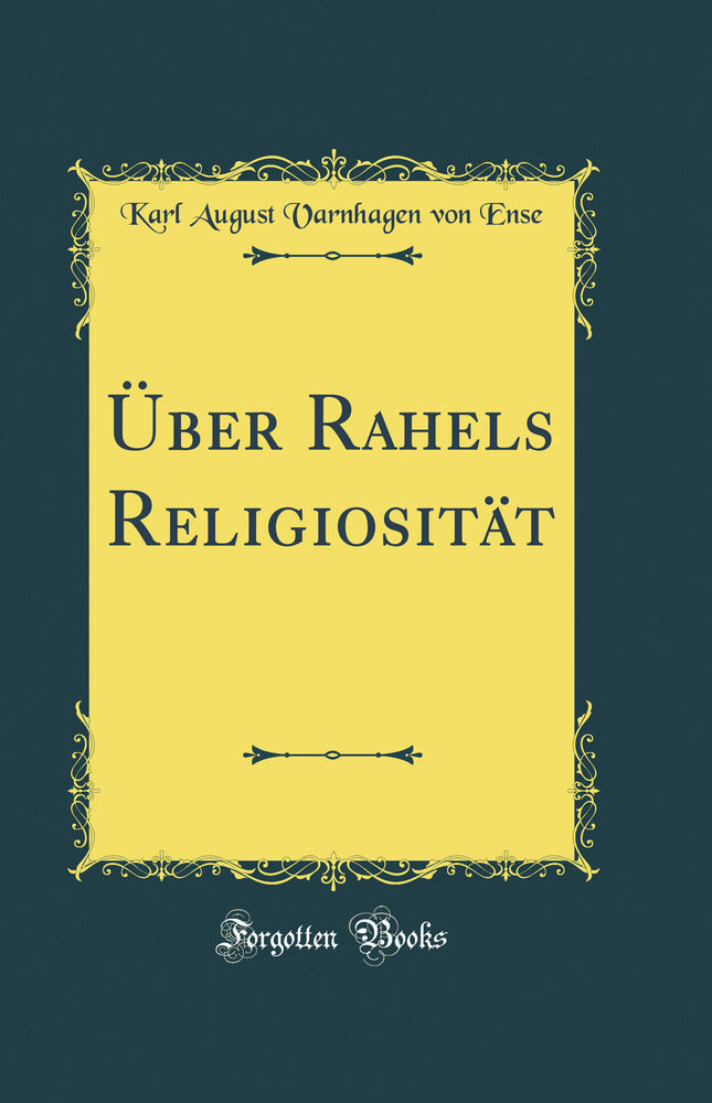 Über Rahels Religiosität (Classic Reprint)