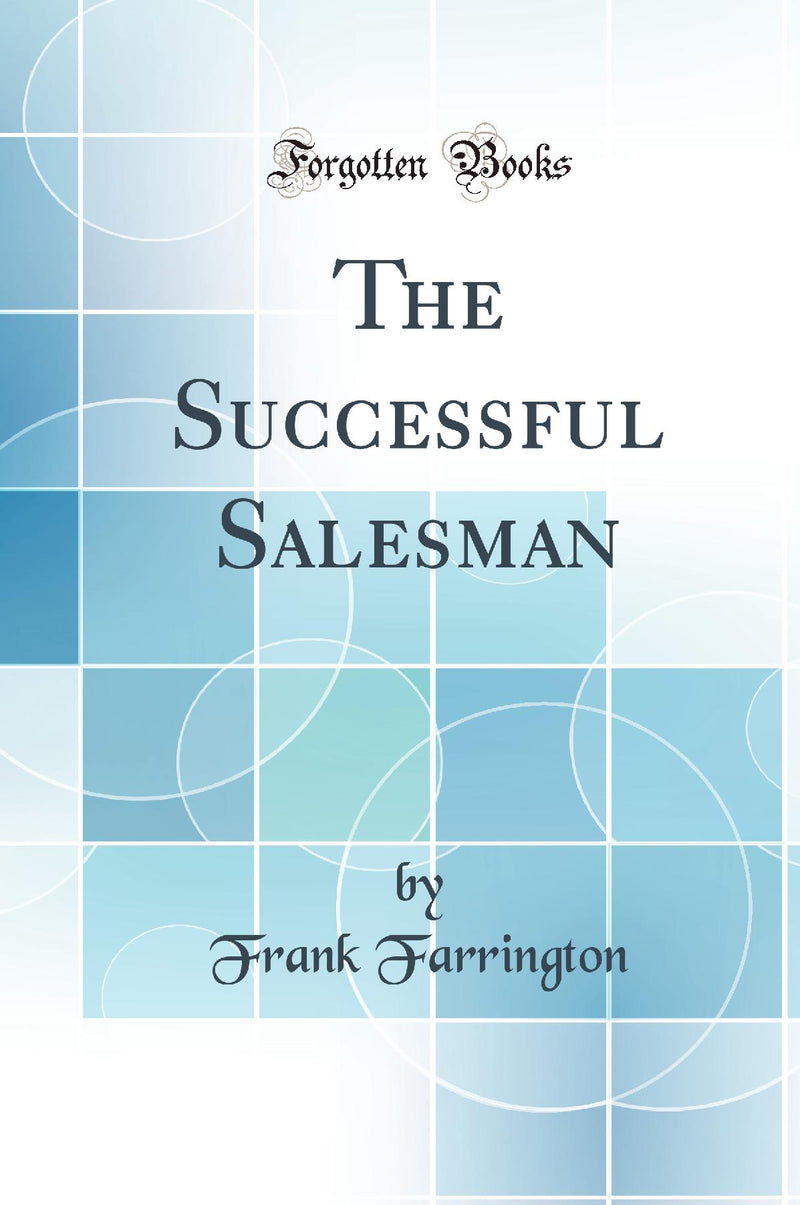 The Successful Salesman (Classic Reprint)