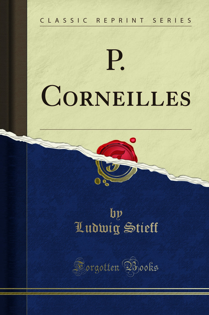 P. Corneilles (Classic Reprint)