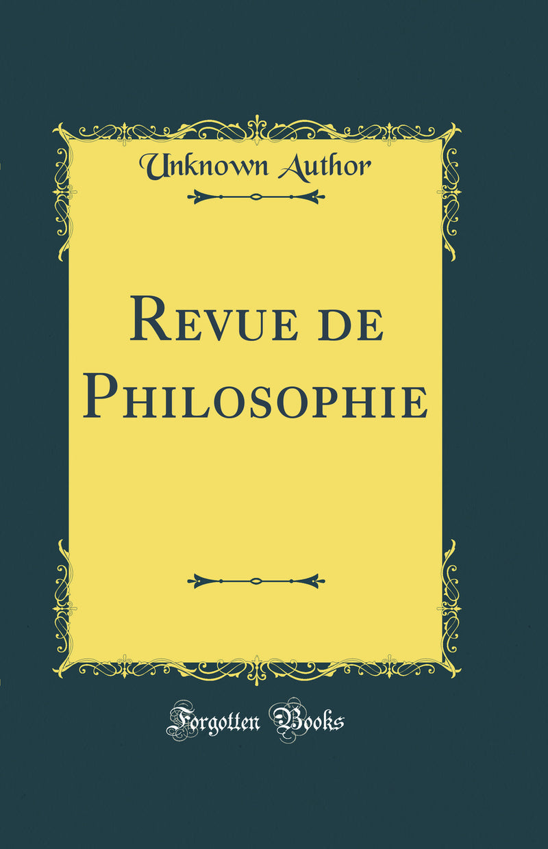 Revue de Philosophie (Classic Reprint)