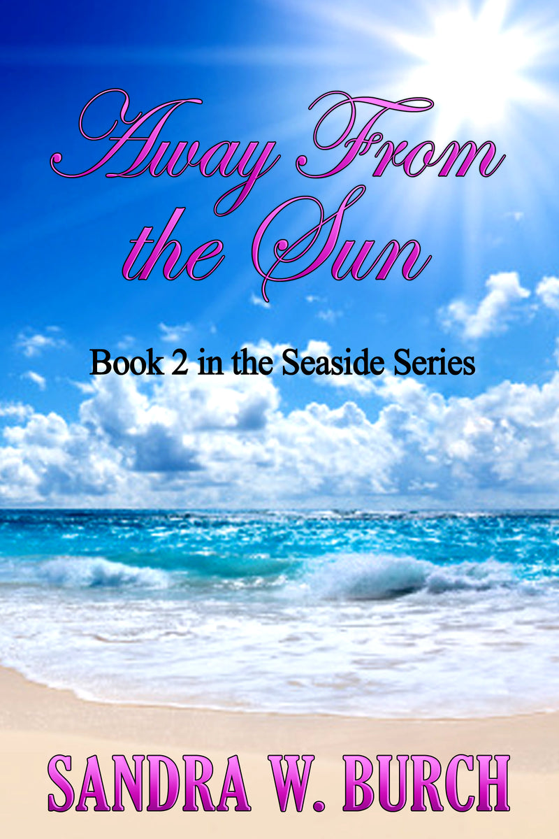 Away From the Sun: Book 2 in the Seaside Series