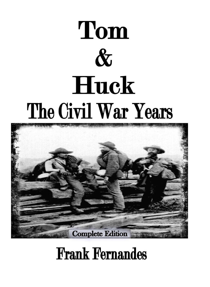 Tom & Huck: The Civil War Years