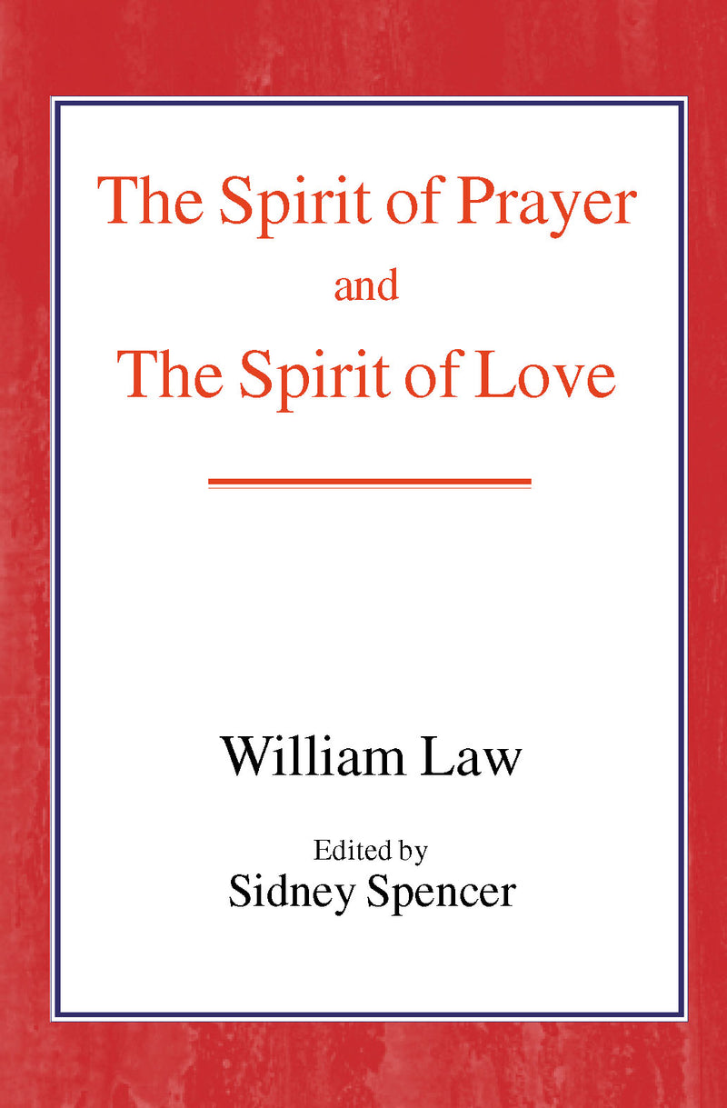 The Spirit of Prayer and the Spirit of Love