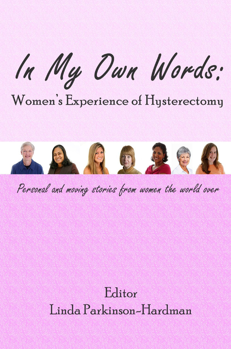 In My Own Words: Women's Experience of Hysterectomy