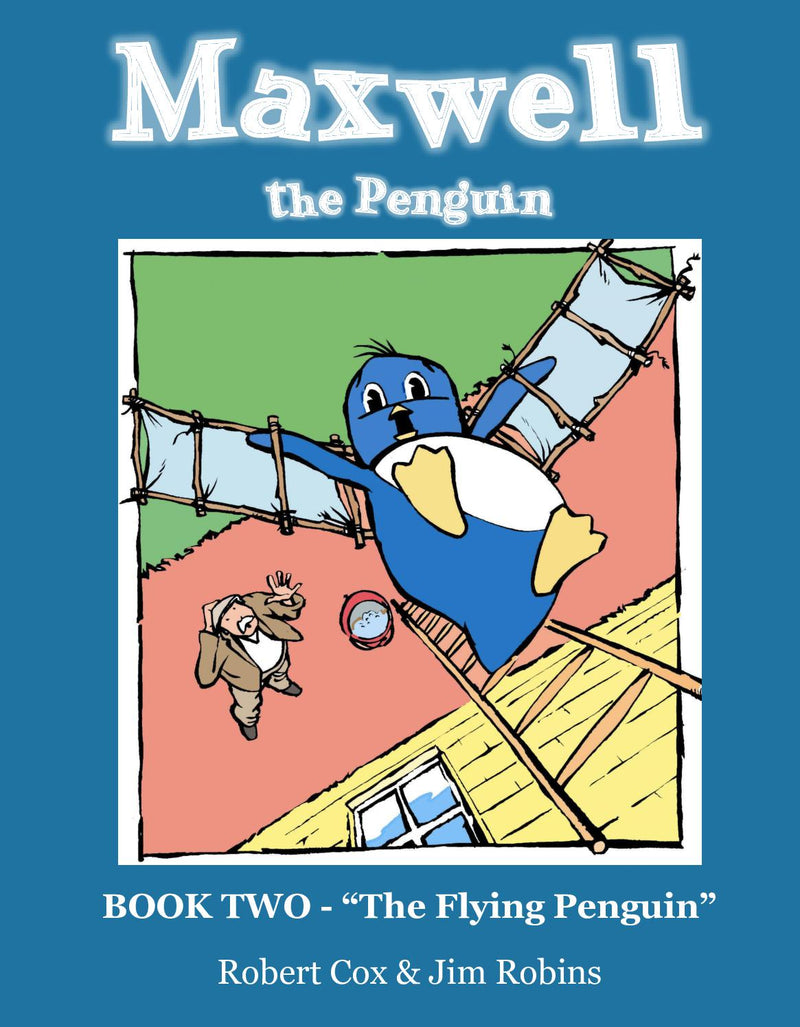 Maxwell the Penguin 'The Flying Penguin'