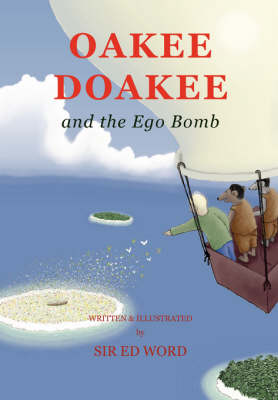 OAKEE DOAKEE AND THE EGO BOMB