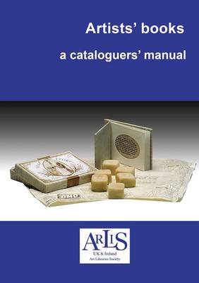 Artists' books: a cataloguers' manual 