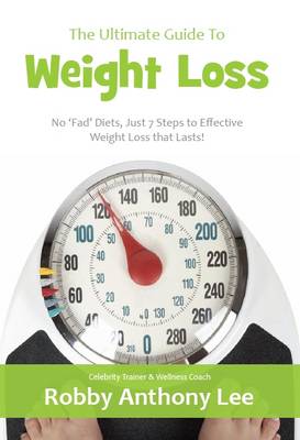 The Ultimate Guide to Weight Loss