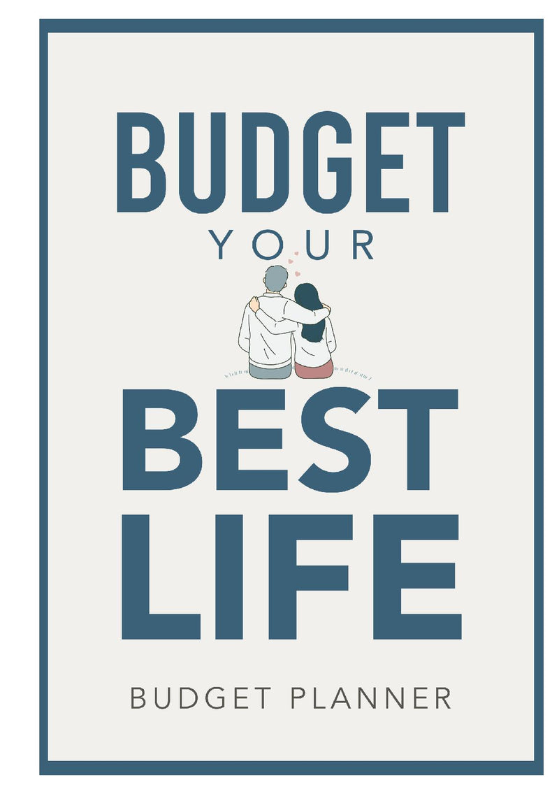 Budget Your Best Life - Budget Planner