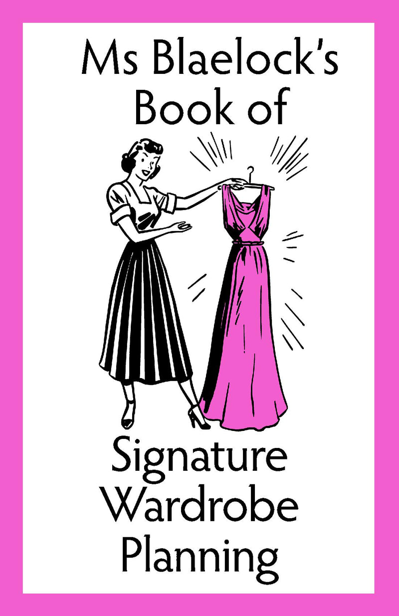 Signature Wardrobe Planning