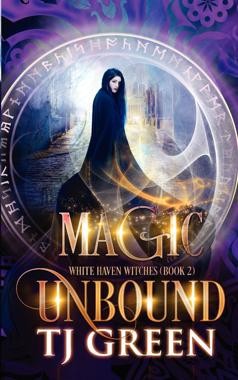 Magic Unbound: White Haven Witches Book 2