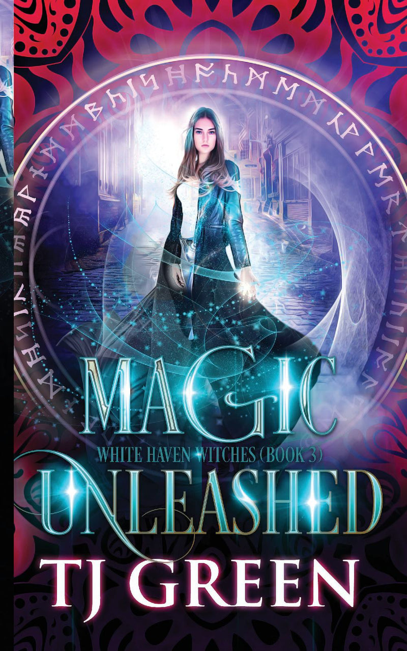 Magic Unleashed: White Haven Witches Book 3