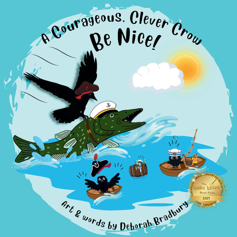 A Courageous, Clever Crow: Be Bice!