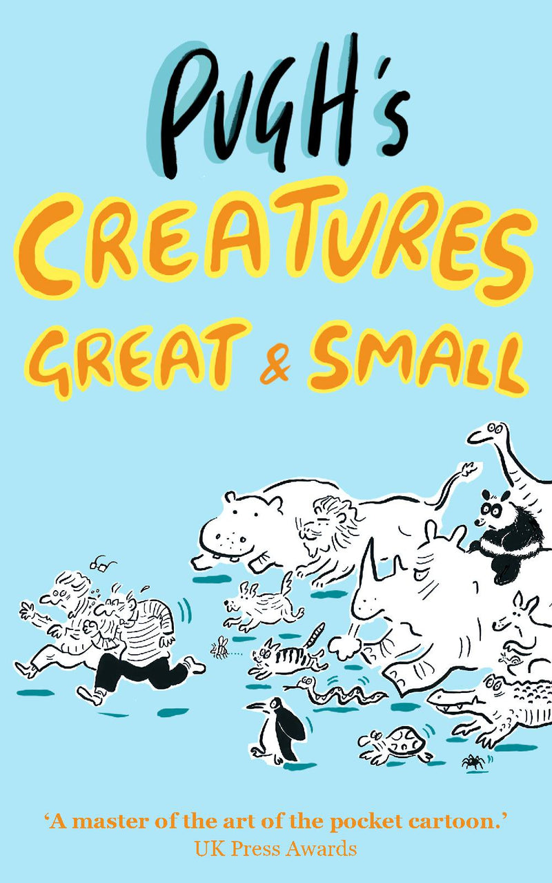 Pugh's Creatures Great & Small