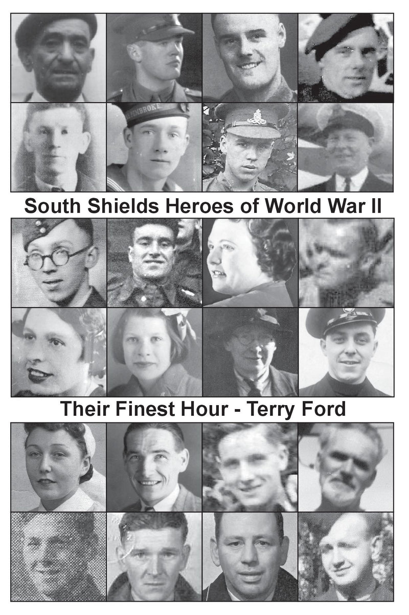 South Shields Heroes of World War II – Their Finest Hour