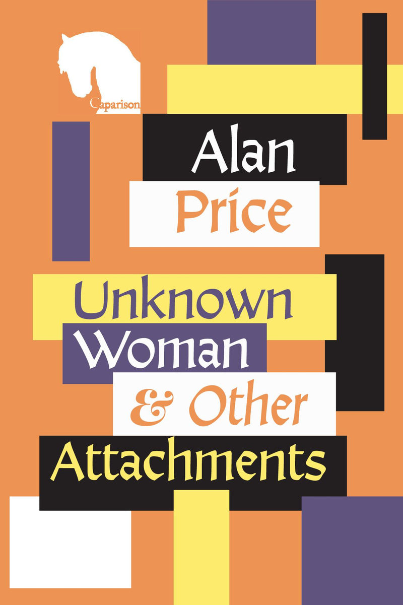 Unknown Woman & Other Attachments by Alan Price