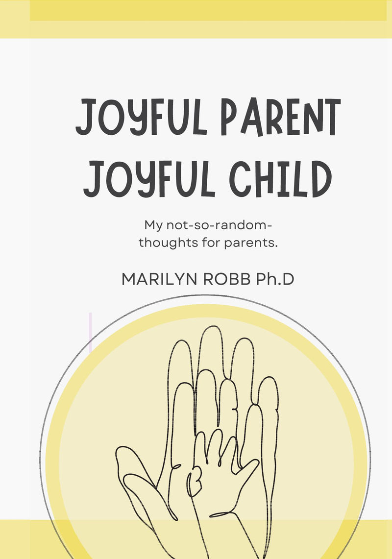 Joyful Parent Joyful Child