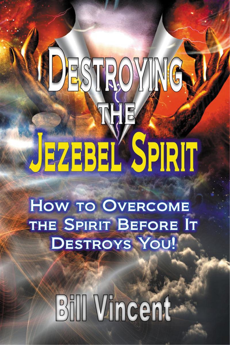 Destroying the Jezebel Spirit