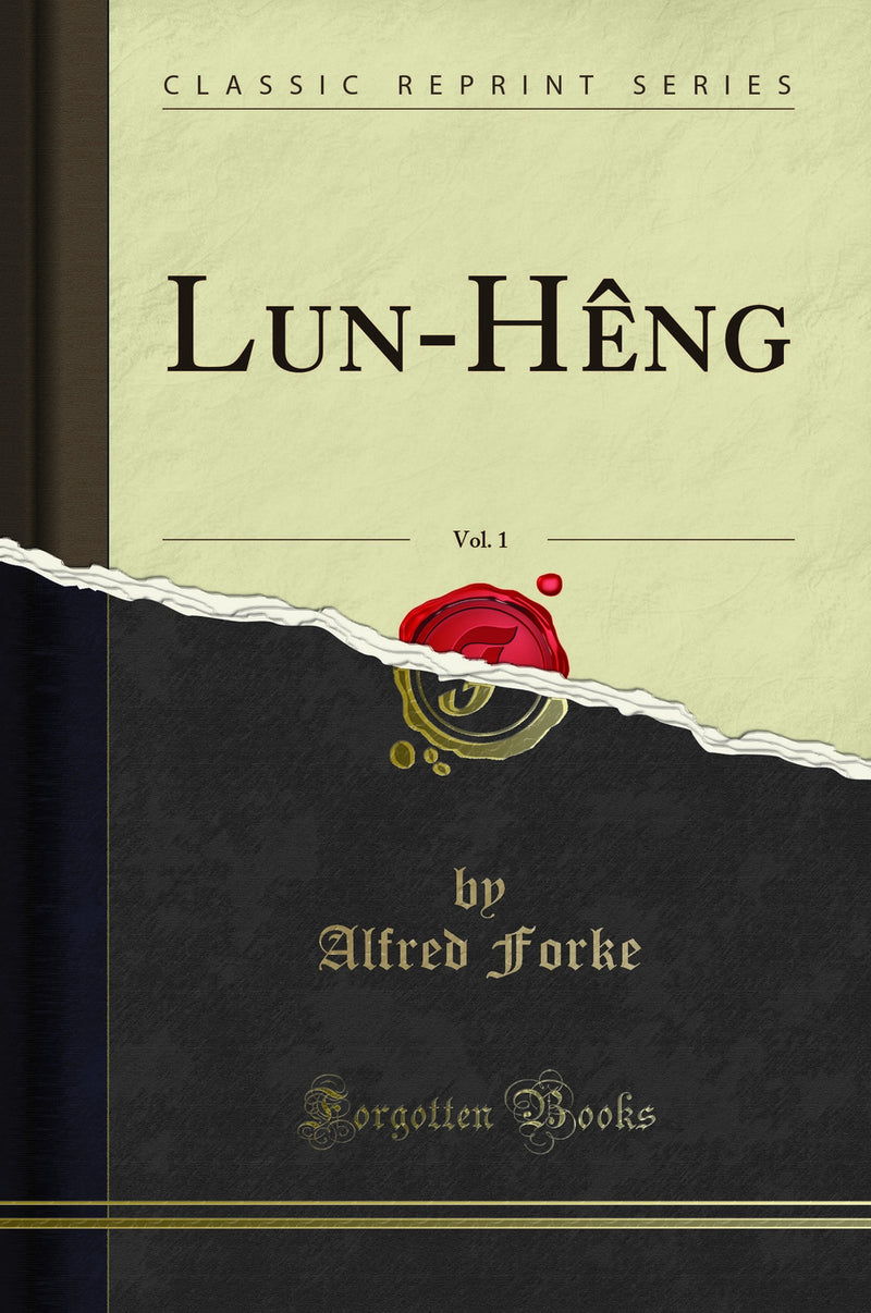 Lun-Hêng, Vol. 1 (Classic Reprint)