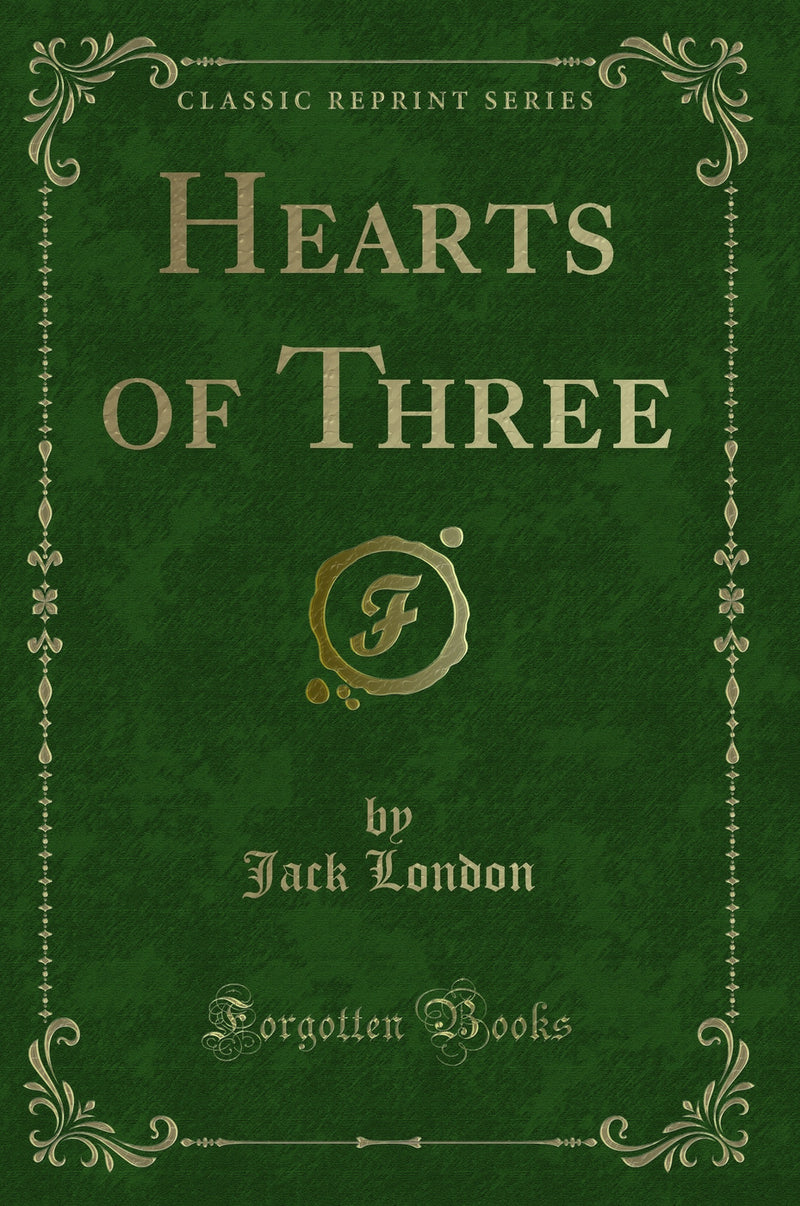 Hearts of Three (Classic Reprint)