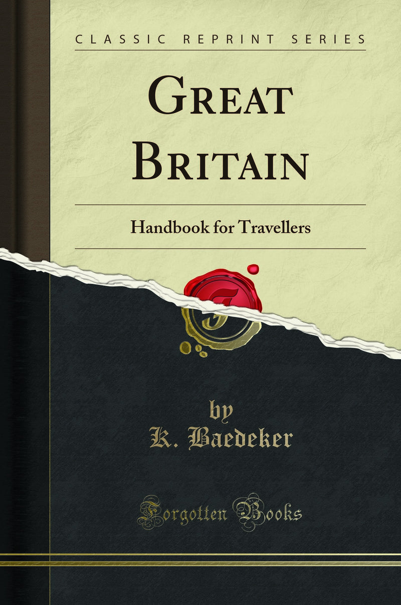 Great Britain: Handbook for Travellers (Classic Reprint)