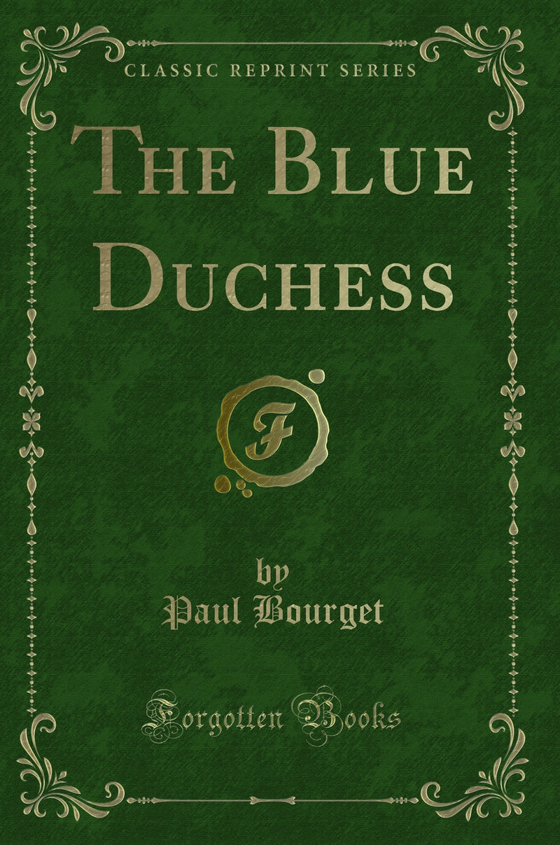 The Blue Duchess (Classic Reprint)