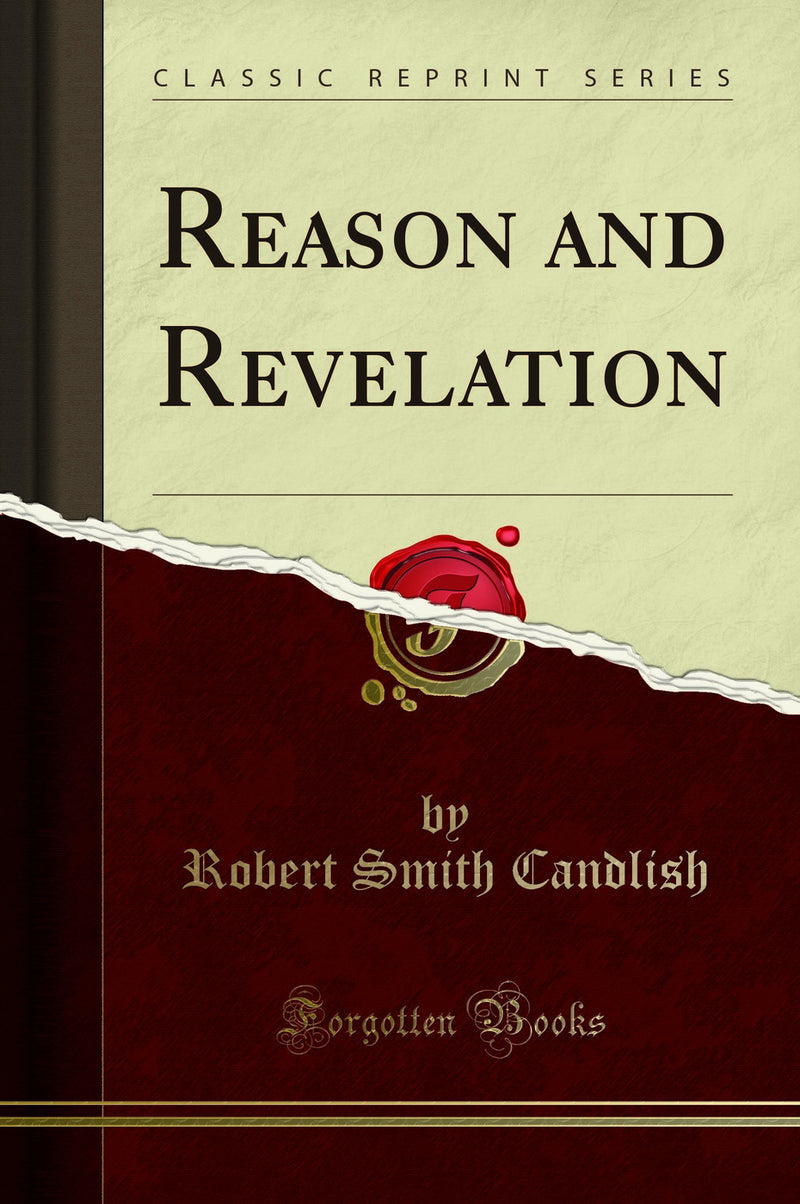 Reason and Revelation (Classic Reprint)