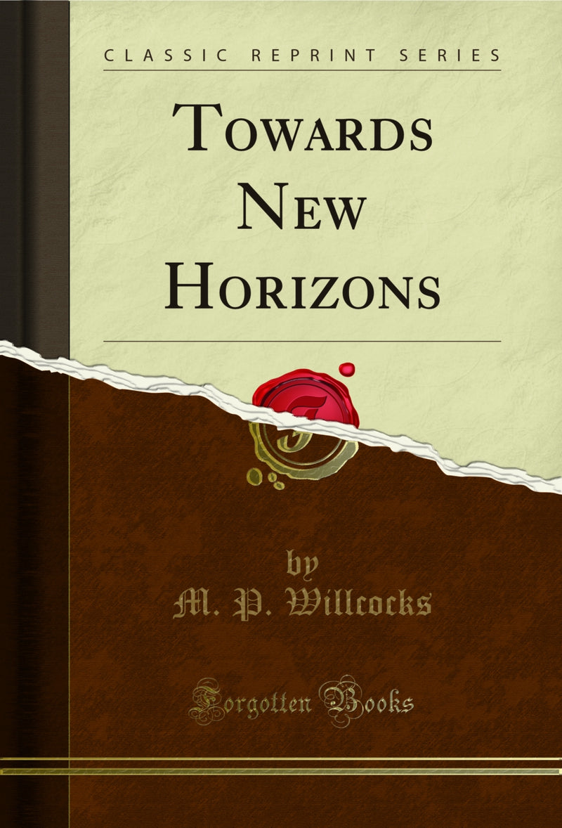 Towards New Horizons (Classic Reprint)