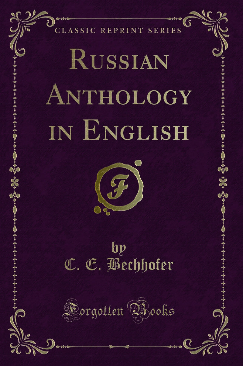 Russian Anthology in English (Classic Reprint)