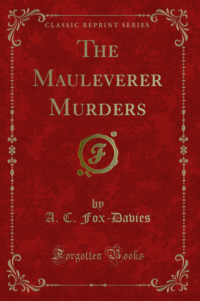 The Mauleverer Murders (Classic Reprint)