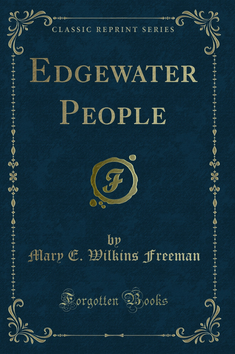 Edgewater People (Classic Reprint)