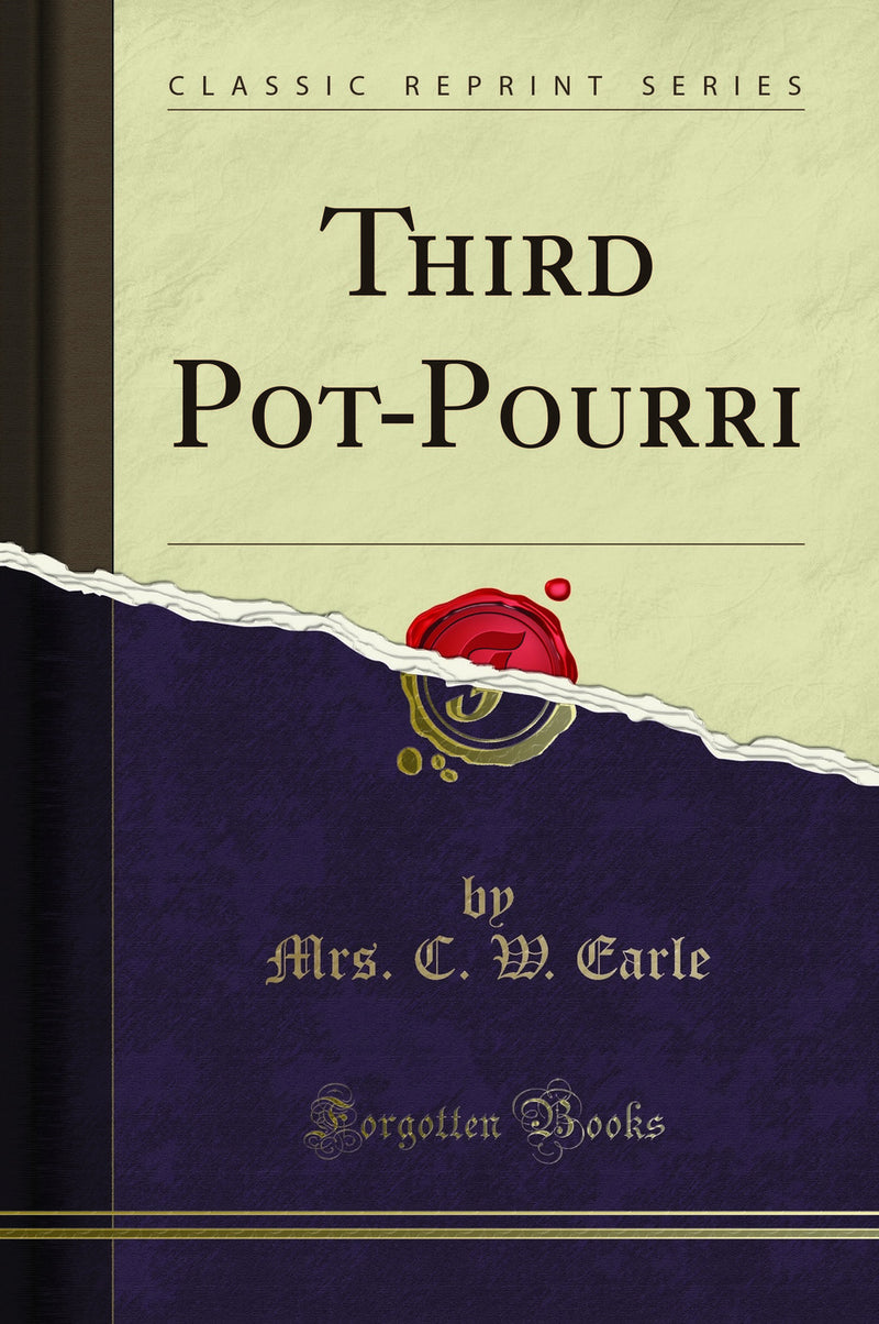 Third Pot-Pourri (Classic Reprint)