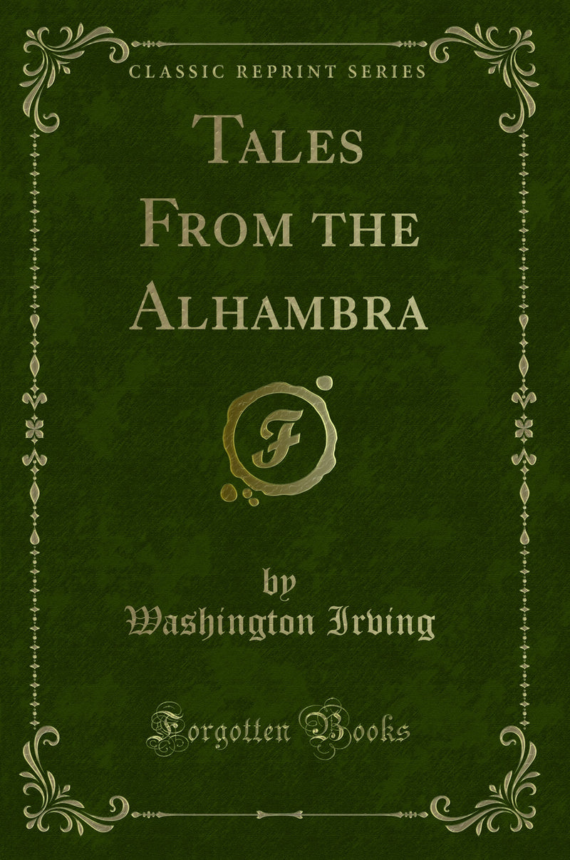 Tales From the Alhambra (Classic Reprint)