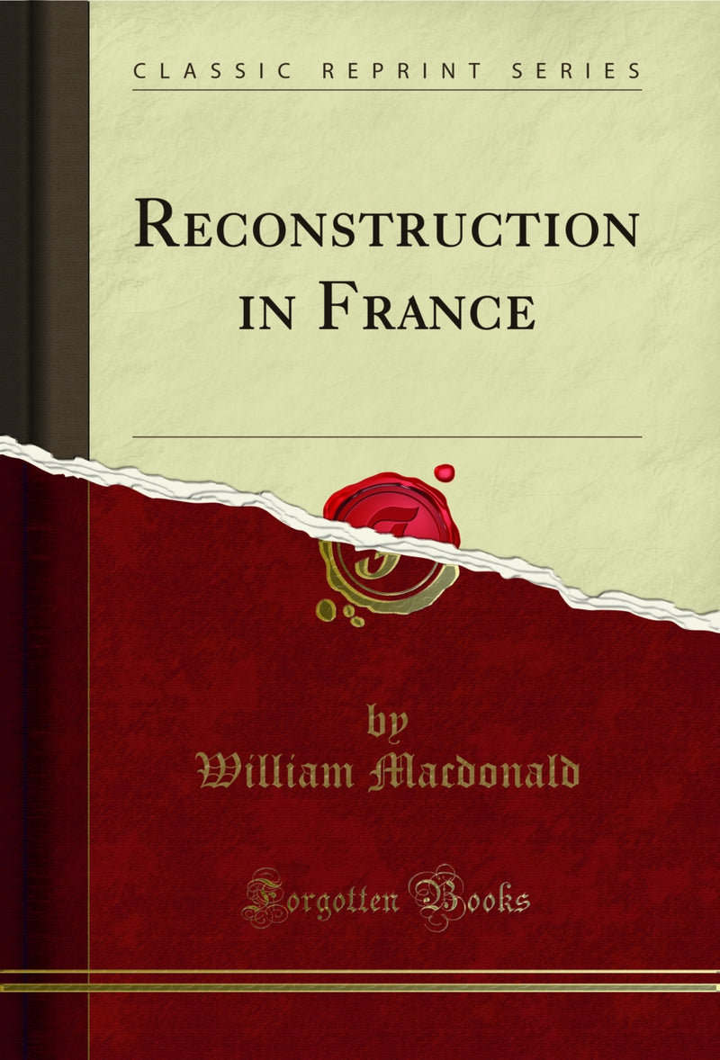 Reconstruction in France (Classic Reprint)